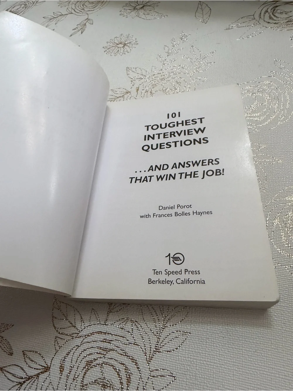 The 101 Toughest Interview Questions... and Answers That Win the Job! – Paperbac